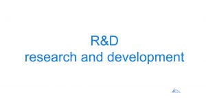 R&D research and development